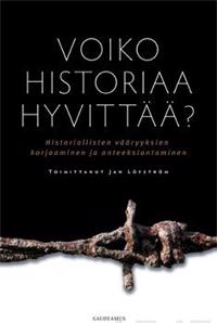 Voiko historiaa hyvittää?