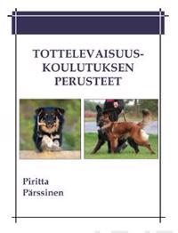 Tottelevaisuuskoulutuksen Perusteet