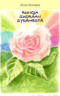 Runoja suoraan sydämestä