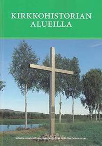 Kirkkohistorian alueilla