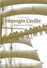 Herzogin Cecilie Skeppet som ville flyga
