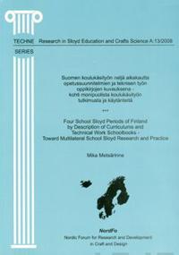 Suomen koulukäsityön neljä aikakautta opetussuunnitelmien ja teknisen työnoppikirjojen kuvauksena