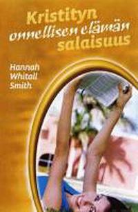 Kristityn onnellisen elämän salaisuus