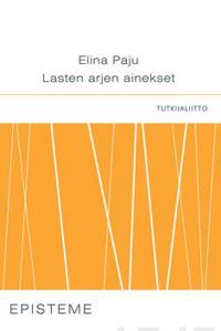 Lasten arjen ainekset