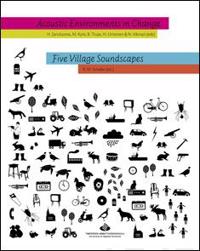 Acoustic Environments in Change/Five Village Soundscapes (+4 cd)