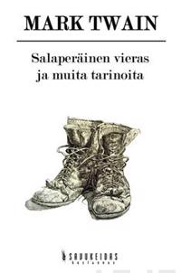 Salaperäinen vieras ja muita tarinoita