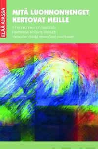 Mitä luonnonhenget kertovat meille