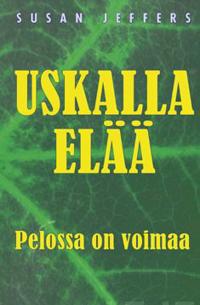 Uskalla elää