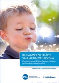 Kiusaamisen ehkäisy varhaiskasvatuksessa