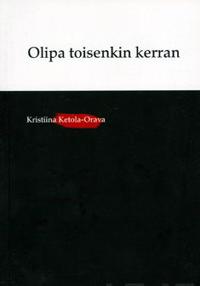 Olipa toisenkin kerran