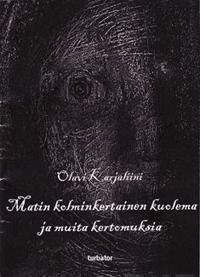 Matin kolminkertainen kuolema ja muita kertomuksia