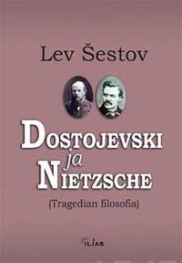 Dostojevski ja Nietzsche
