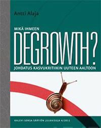 Mikä ihmeen degrowth?