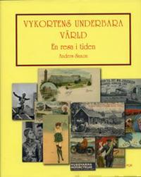 Vykortens underbara värld : en resa i tiden