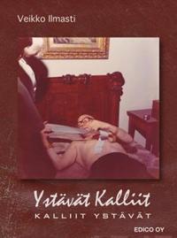 Ystävät kalliit - Kalliit ystävät