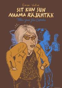 Sit kun sun naama räjähtää