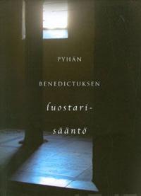 Pyhän Benedictuksen luostarisääntö