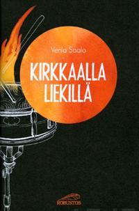 Kirkkaalla liekillä