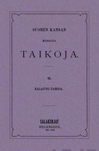 Suomen kansan muinaisia taikoja 2