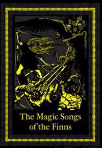The Magic Songs of the Finns
