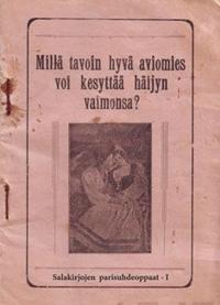 Millä tavoin hyvä aviomies voi kesyttää häijyn vaimonsa?