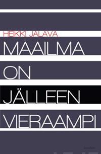 Maailma on jälleen vieraampi