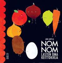 Nom nom - Lasten oma keittokirja