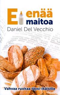 ...ei enää maitoa...