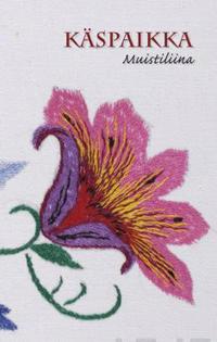 Käspaikka - muistiliina