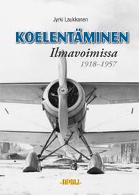 Koelentäminen ilmavoimissa 1918-1957