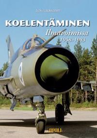 Koelentäminen ilmavoimissa 1958-1983