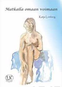 Matkalla omaan voimaan