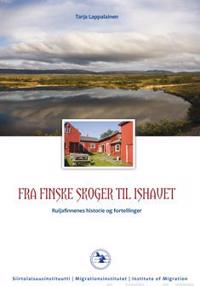 Fra finske skoger till Ishavet