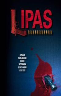 Lipas (6 minidekkaria: Oravanpyörä, Aasin kosto, Neljäs enkeli, Kuuma puhelu, Pelimies, Veri luottoa lisää)