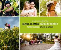 Kuvaa elämäsi tärkeät hetket