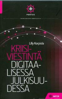 Kriisiviestintä digitaalisessa julkisuudessa