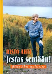 Risto Ahti - Jestas sentään!