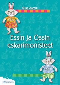 Essin ja Ossin eskarimonisteet