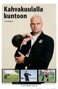 Kahvakuulalla kuntoon