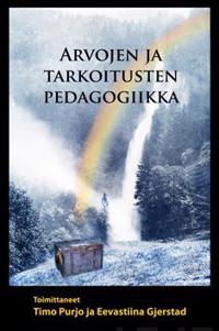 Arvojen ja tarkoitusten pedagogiikka