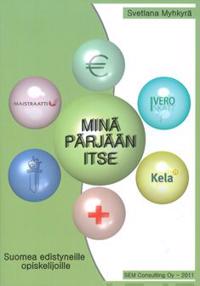 Minä pärjään itse