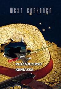 Escape from Hemingway's way - Kujanjuoksu Keniassa