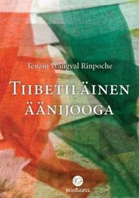 Tiibetiläinen äänijooga (+cd)
