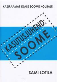 KASUTUSJUHEND: SOOME
