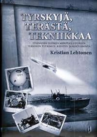 Tyrskyjä, terästä, tekniikkaa