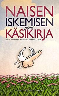 Naisen iskemisen pieni käsikirja