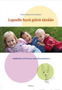 Lapselle hyvä päivä tänään