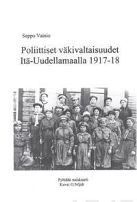 Poliittiset väkivaltaisuudet Itä-Uudellamaalla 1917-18