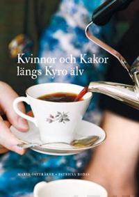 Kvinnor och kakor längs Kyrö älv