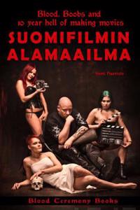 Suomifilmin alamaailma